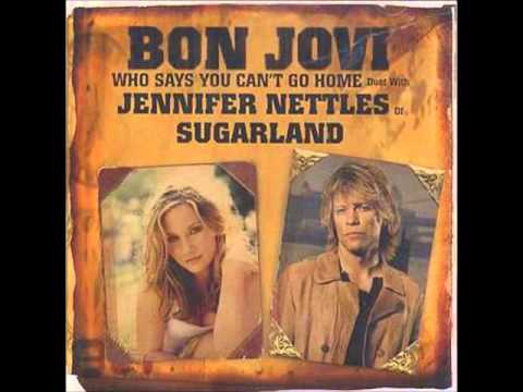 JON BON JOVI with JENNIFER NETTLES "Who Says You Can't Go Home"  HQ