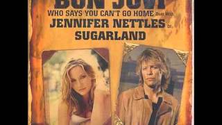 JON BON JOVI with JENNIFER NETTLES &quot;Who Says You Can&#39;t Go Home&quot;  HQ