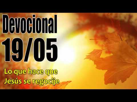 Lo que hace que Jesús se regocije. Devocional John Piper Solid Joys 19/05