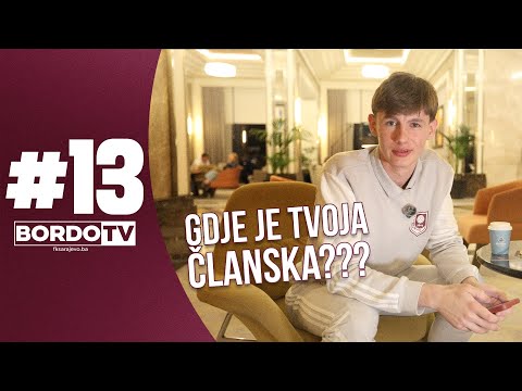 BORDO TV | “Gdje je tvoja članska??” 🎟️ S1E13