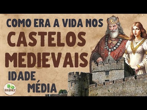 🕌 IDADE MÉDIA: Como era a vida nos castelos medievais? | |vídeo