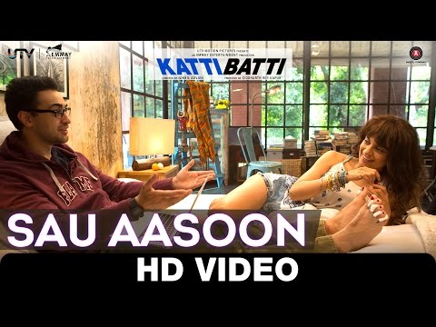 Sau Aasoon - Katti Batti | Imran Khan & Kangana Ranaut | Shankar Mahadevan & Rasika Shekhar