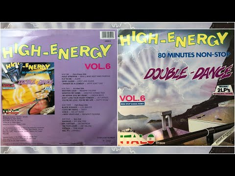 HIGH-ENERGY DOUBLE DANCE ⚡ Volume 6 (80 Mins Non-Stop Mix) 2LP Various Artists 1986