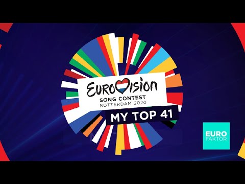 My Top 41 - EUROVISION 2020 ROTTERDAM