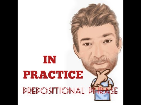 English Tutor Nick P Prepositional Phrase (71) In Practice
