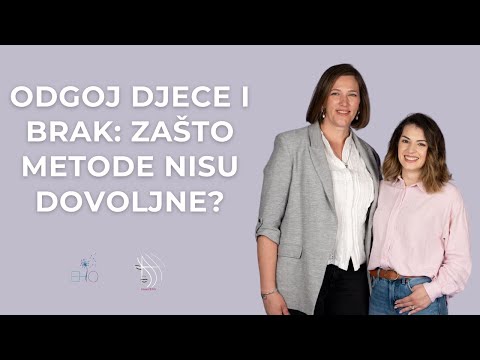 Odgoj djece i brak: Zašto metode nisu dovoljne? - NIKOLINA ESSERT