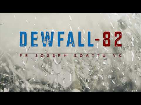 Dewfall 82 - Take care of your soul