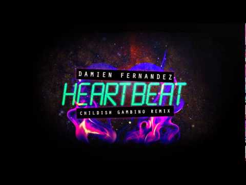 DAMIEN FERNANDEZ - HEARTBEAT - Childish Gambino Remix