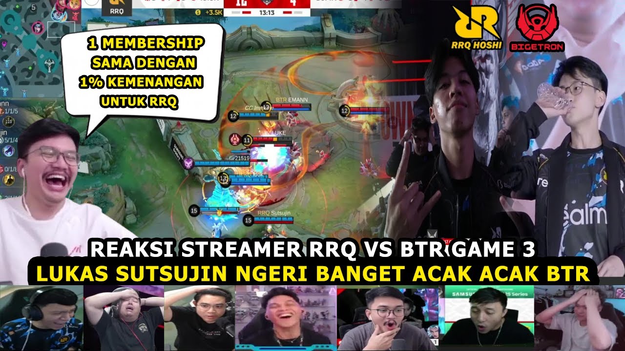 LUKAS SUTSUJIN TERLALU MENGERIKAN!! REAKSI STREAMER RRQ VS BTR | REACTION MPL ID S15 GAME 3