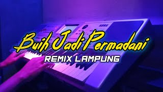 Download lagu BUIH JADI PERMADANI REMIX LAMPUNG TERBARU FULL BASS mp3 Download lagu BUIH JADI PERMADANI REMIX LAMPUNG TERBARU FULL BASS mp3