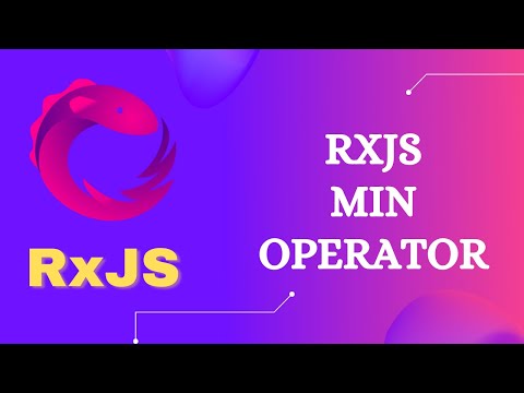 85. RxJS Min Operator. Learn RxJS Mathematical and Aggregate Min Operator - RxJS.
