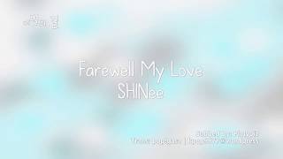 SHINee- 이별의 길 (Farewell My Love) lyrics [Eng. | Rom. | Han.]