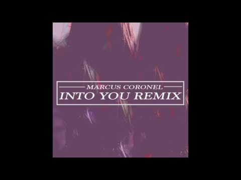 Marcus Coronel - Into You (Remix)