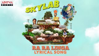 Ra Ra Linga Song Lyrics - Skylab Ra Ra Linga Song Lyrics - Skylab