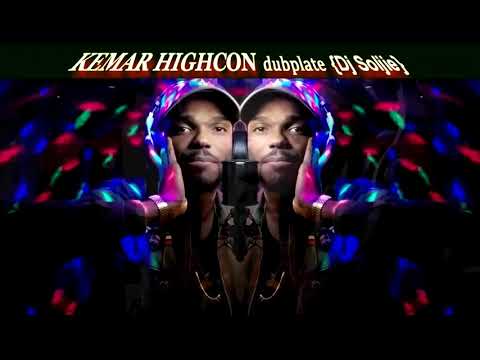 KEMAR HIGHCON dubplate {Dj Soljie} @ dainjamentalz u$a 4