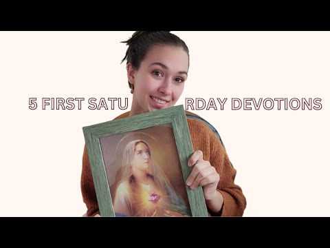 5 First Saturday Devotion - Background & How To!