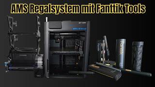 AMS Regalsystem für den BambuLab mit Fanttik Tools