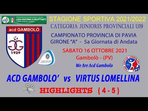 ACD GAMBOLO' - cat. U19 - stag. 2021/22 - 05A VIRTUS LOMELLINA