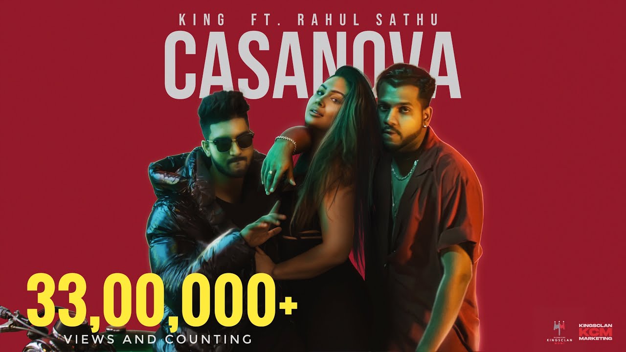 Casanova Song Lyrics by King ft. Rahul Sathu