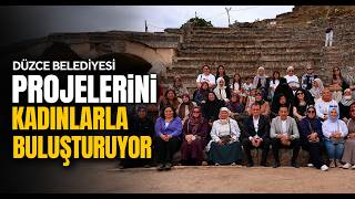 Düzce Belediyesi Projelerini Kadınlarla Buluşturuyor