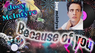 Because of you - Joey McIntyre Lyrics