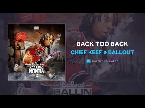 Chief Keef & Ballout - Back Too Back (AUDIO)