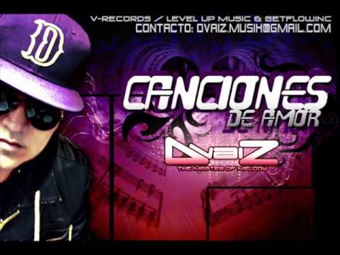 DvaiZ - Canciones de Amor (prod. x V-Records now B-Real Music) 2011