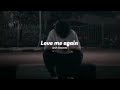 Love Me Again Slowed Reverb Nanaku Prematho