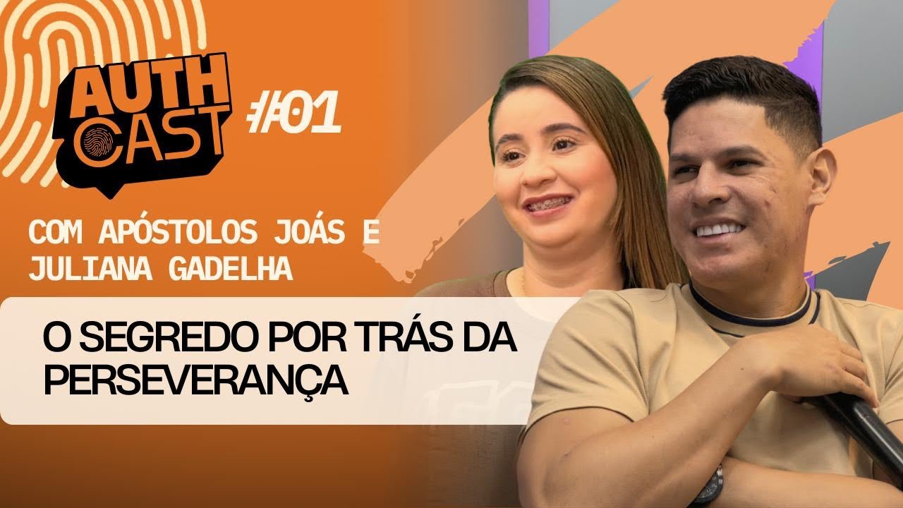 O segredo por trás da PERSEVERANÇA | Apóstolo Joás e Juliana Gadelha