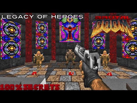 BRUTAL DOOM v21 Dox - The Legacy of Heroes Part 1 [100% SECRETS]