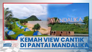 Kemah Dekat Sirkuit Mandalika, View Cantik Jadi Favorit Pengunjung