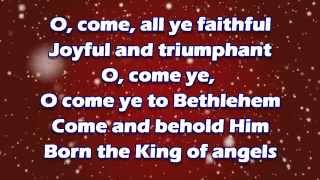 O, Come All Ye Faithful with Lyrics by Chris Tomlin (HD)