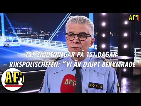 Rikspolischefen om skjutningarna: "Vi är djupt bekymrade"