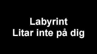 Labyrint - Litar inte på dig