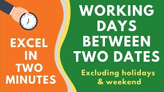 Calculate Working Days Between Two Dates in Excel (excluding Weekend & Holidays)