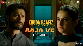 Aaja Ve - Full Video  Khuda Haafiz 2  Vidyut J &am