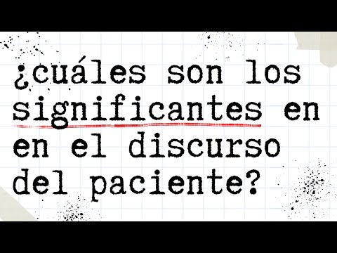 ¿Cuáles son los significantes en el discurso del paciente? | Respuesta a Patreons