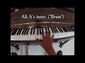 Ali A S Intro Song Brass By Dirty Rush Gregor Es