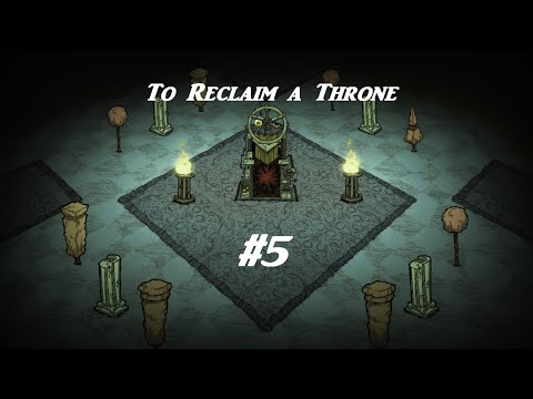 Don't Starve, Adventure Mode: To Reclaim a Throne, Part 5; Darkness and then Some