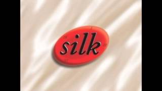 Silk - You