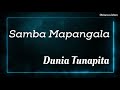 Dunia Tunapita Samba Mapangala Lyric Video