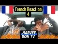 French Reaction - Part 4!