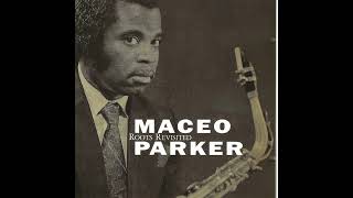 Maceo Parker - Children's World (Smooth Remix)