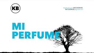 Mi Perfume [Kemuel Band]