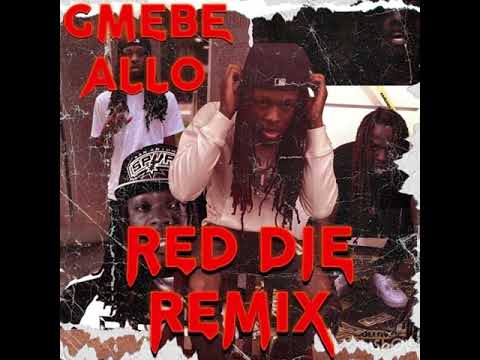 GMEBE Allo - Red die (Toosii Remix)