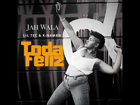 Jah Wala - Toda feliz ( K-naman & Lil Tec )  [ Dancehall Brasil ]