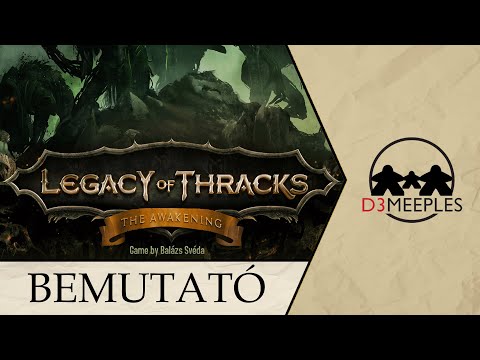 BEMUTATÓ: LEGACY OF THRACKS - THE AWAKENING - d3meeples