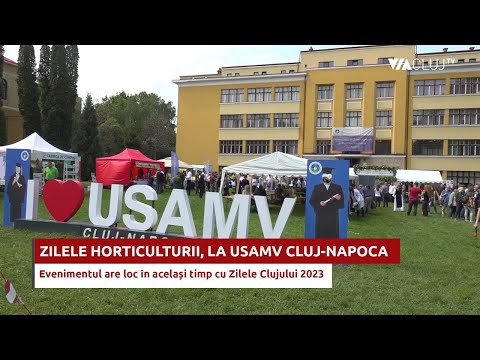 Zilele Horticulturii, sărbătorite la USAMV Cluj-Napoca - ce activități au pregătit organizatorii