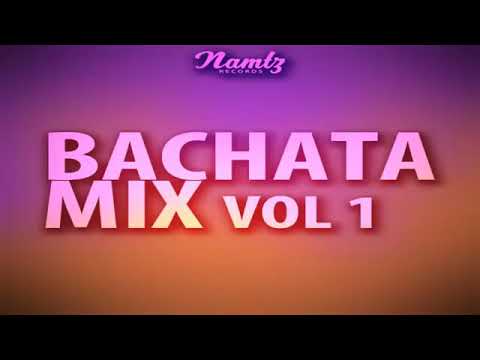 BACHATA REMIX MIX VOL 1