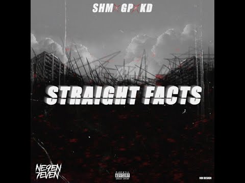 #97 GP NE9EN7EVEN X SHM X KD  - Straight Facts